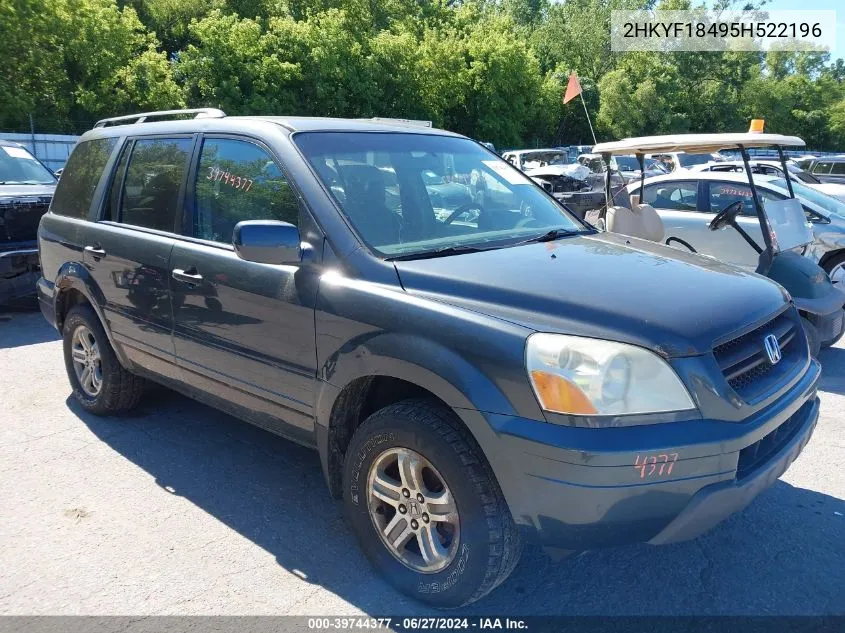 2005 Honda Pilot Ex VIN: 2HKYF18495H522196 Lot: 39744377