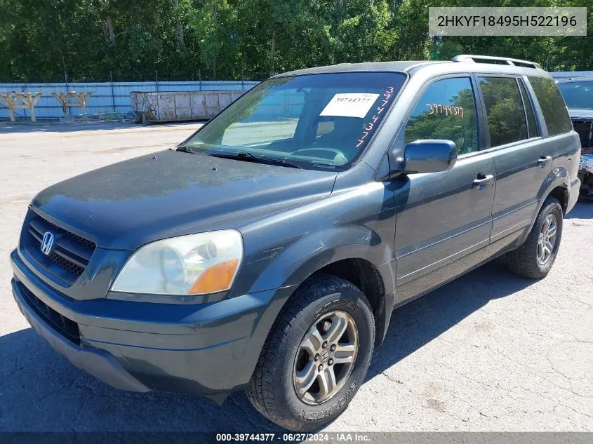 2005 Honda Pilot Ex VIN: 2HKYF18495H522196 Lot: 39744377