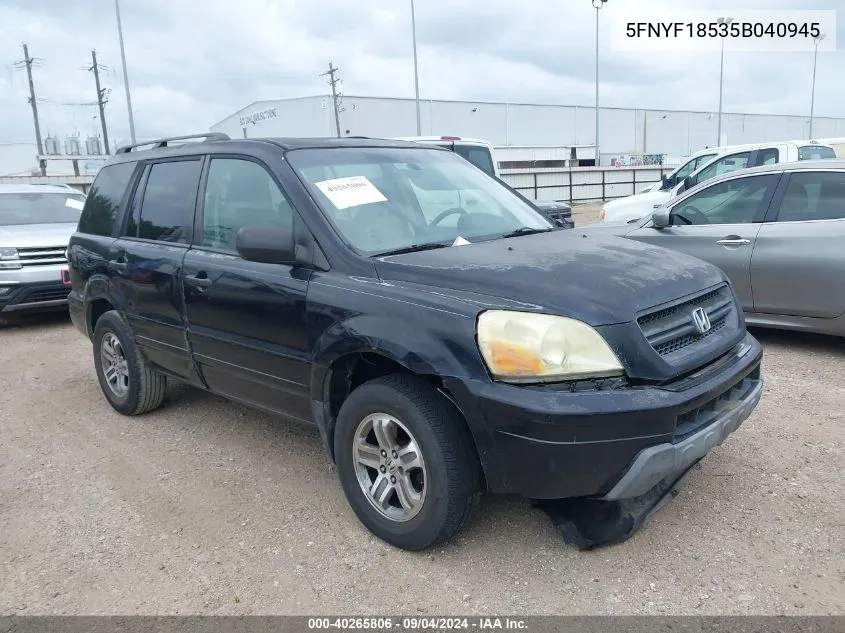 2005 Honda Pilot Ex-L VIN: 5FNYF18535B040945 Lot: 40265806