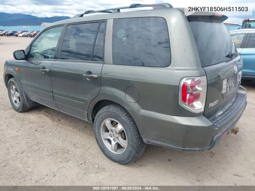 2006 Honda Pilot Ex VIN: 2HKYF18506H511503 Lot: 39761097