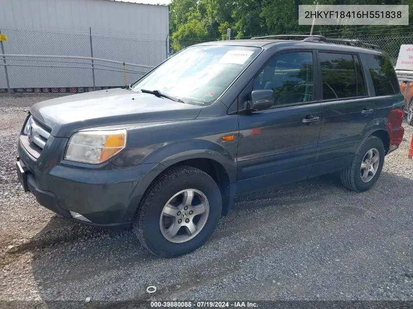 2006 Honda Pilot Ex VIN: 2HKYF18416H551838 Lot: 39880085