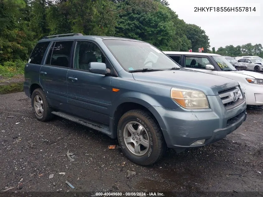 2006 Honda Pilot Ex-L VIN: 2HKYF18556H557814 Lot: 40049680