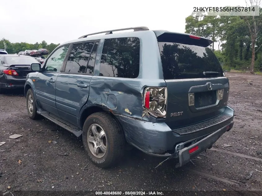 2006 Honda Pilot Ex-L VIN: 2HKYF18556H557814 Lot: 40049680