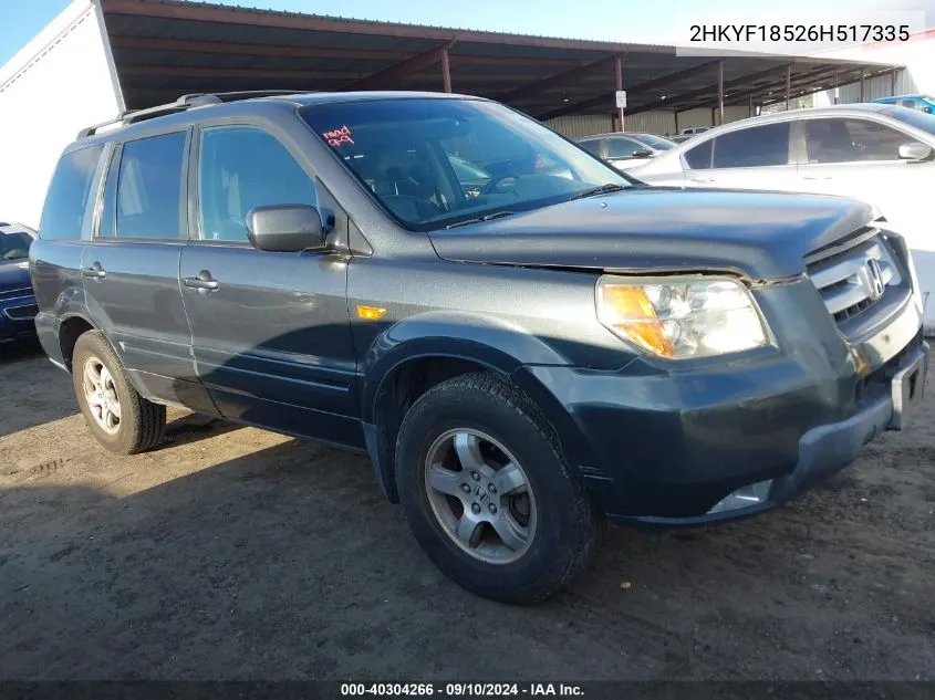 2006 Honda Pilot Ex-L VIN: 2HKYF18526H517335 Lot: 40304266