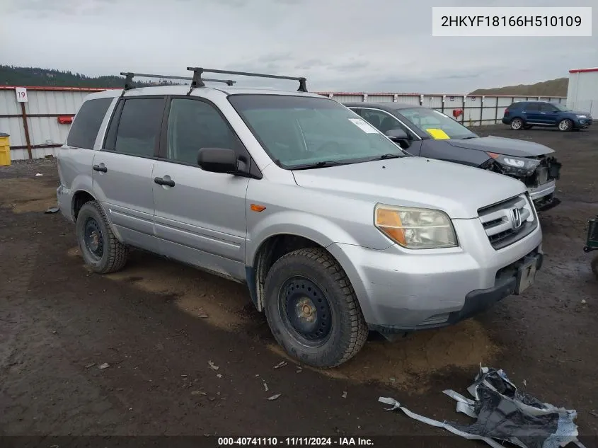 2006 Honda Pilot Lx VIN: 2HKYF18166H510109 Lot: 40741110