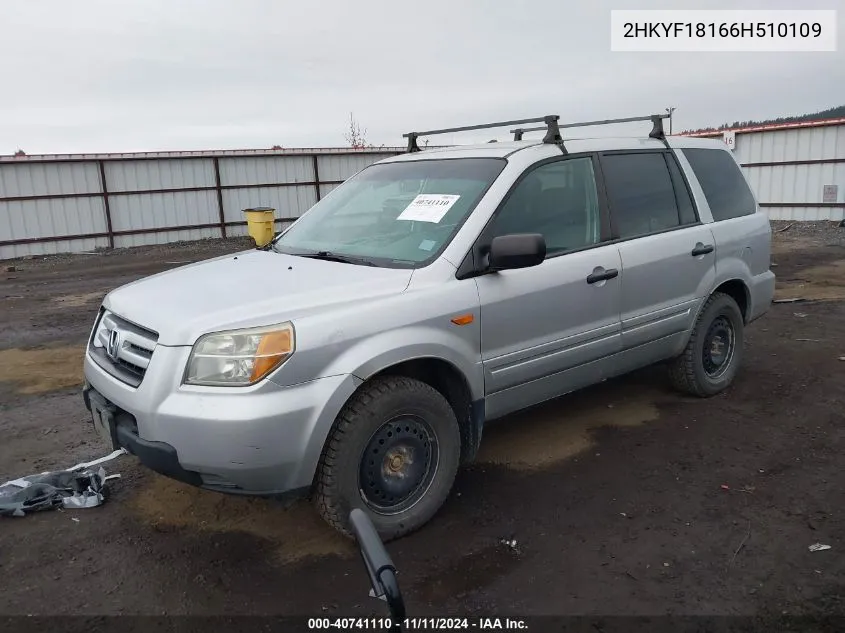 2006 Honda Pilot Lx VIN: 2HKYF18166H510109 Lot: 40741110