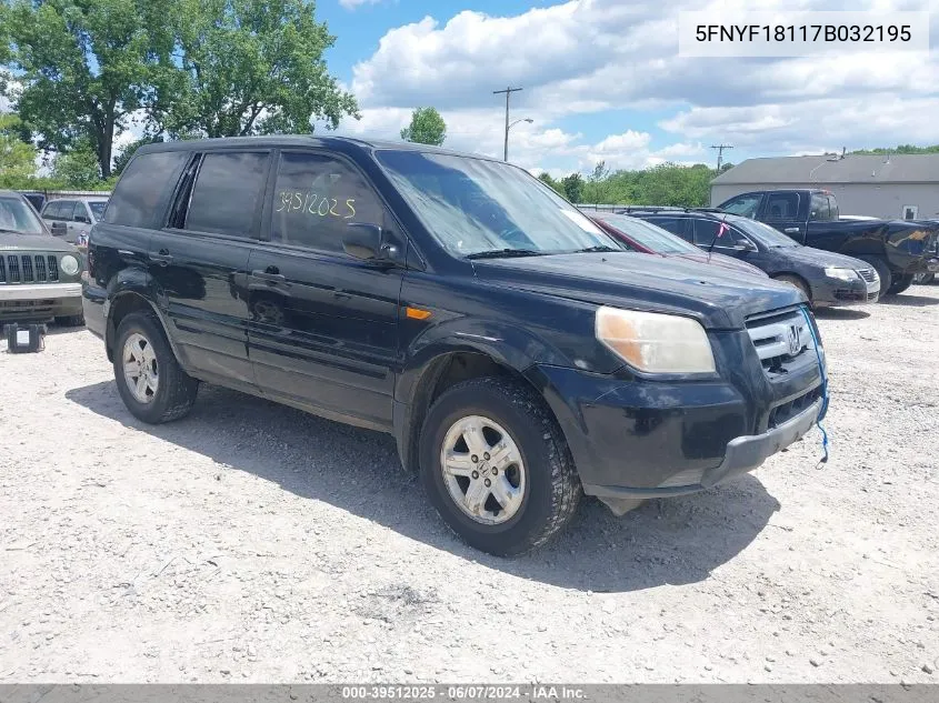 2007 Honda Pilot Lx VIN: 5FNYF18117B032195 Lot: 40299248