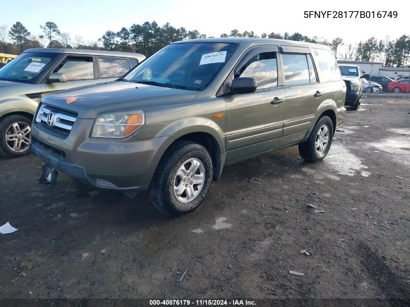 2007 Honda Pilot Lx VIN: 5FNYF28177B016749 Lot: 40876179