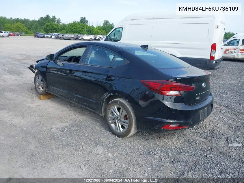 2019 Hyundai Elantra Sel/Value/Limited VIN: KMHD84LF6KU736109 Lot: 12021968