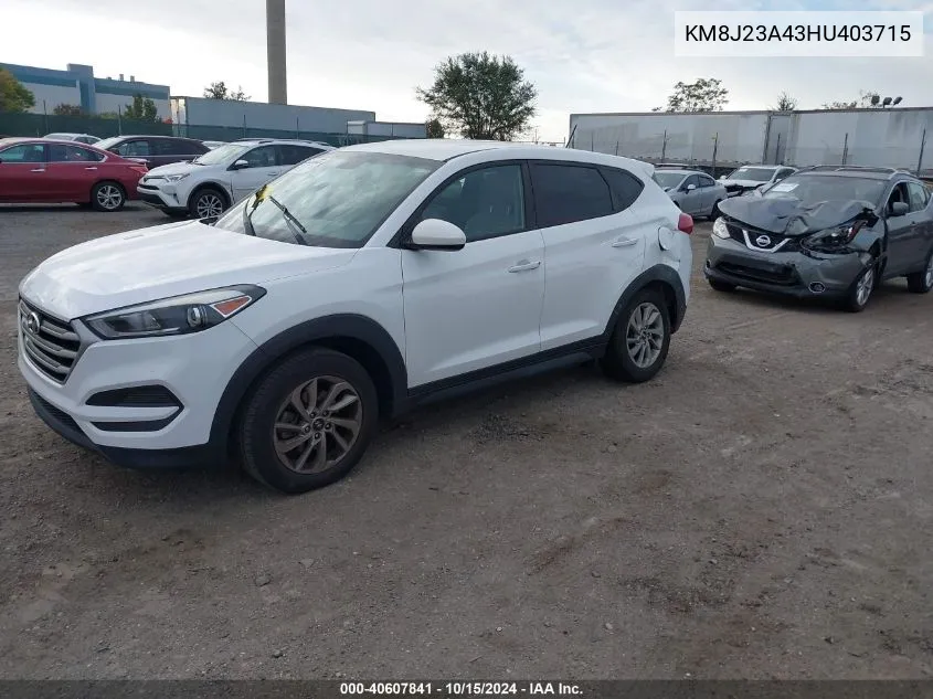 2017 Hyundai Tucson Se VIN: KM8J23A43HU403715 Lot: 40607841