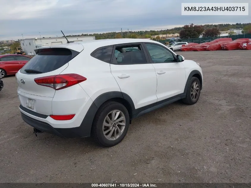 2017 Hyundai Tucson Se VIN: KM8J23A43HU403715 Lot: 40607841