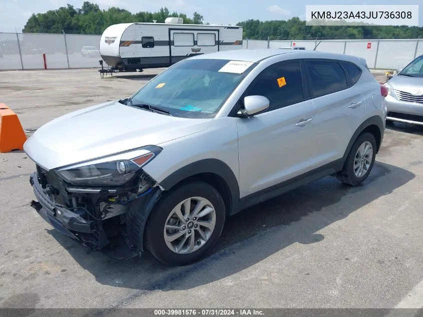 2018 Hyundai Tucson Se VIN: KM8J23A43JU736308 Lot: 39981576