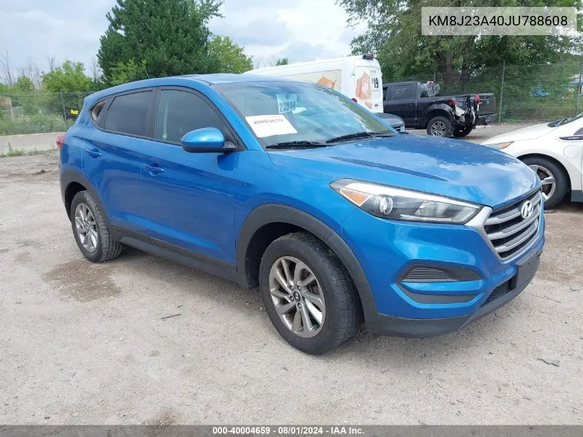 2018 Hyundai Tucson Se VIN: KM8J23A40JU788608 Lot: 40004659