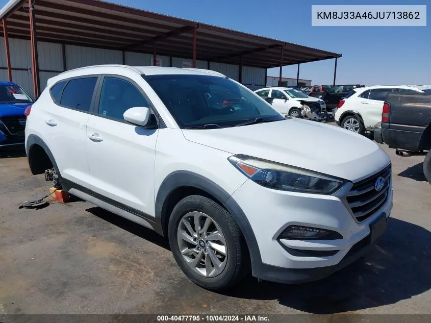 2018 Hyundai Tucson Sel VIN: KM8J33A46JU713862 Lot: 40477795