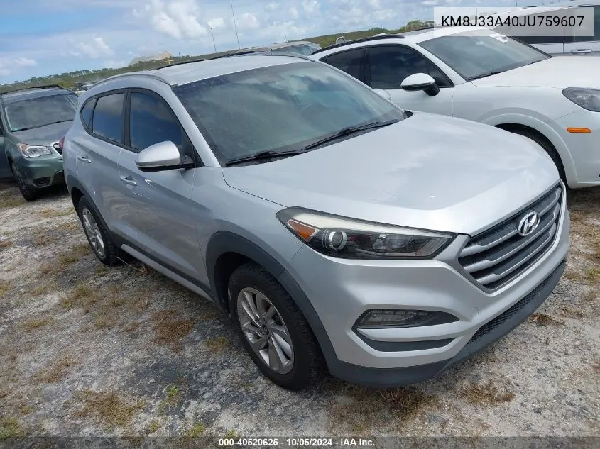 2018 Hyundai Tucson Sel Plus VIN: KM8J33A40JU759607 Lot: 40520625