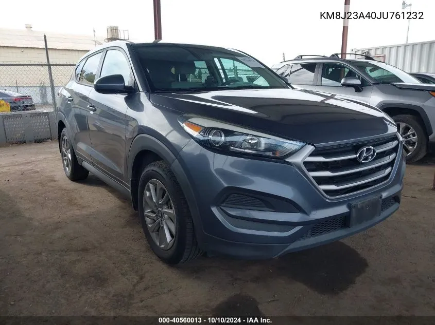 2018 Hyundai Tucson Se VIN: KM8J23A40JU761232 Lot: 40560013