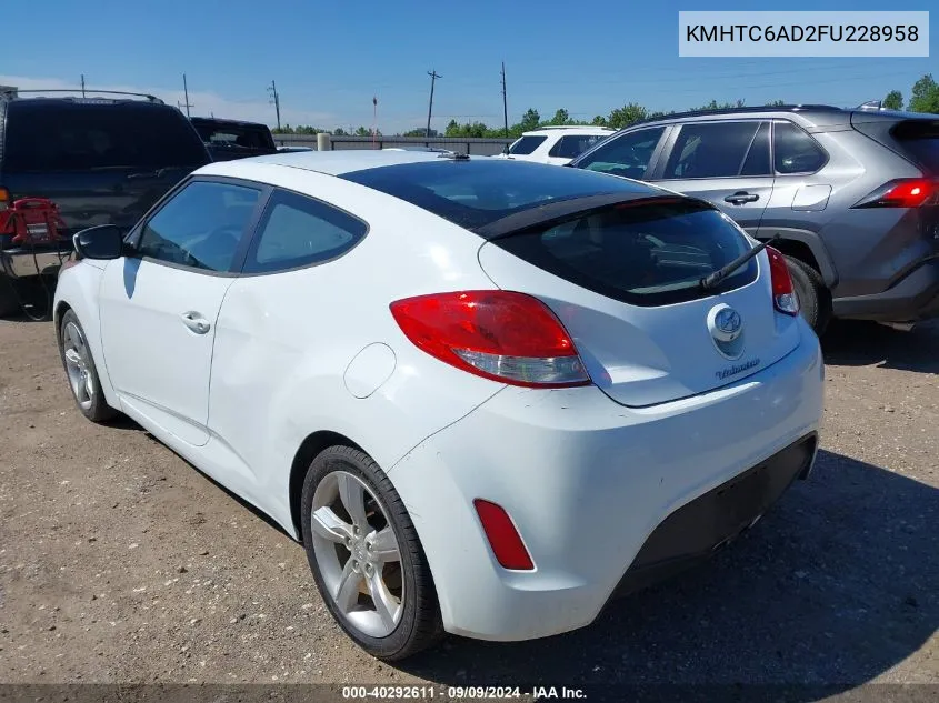 2015 Hyundai Veloster VIN: KMHTC6AD2FU228958 Lot: 40292611