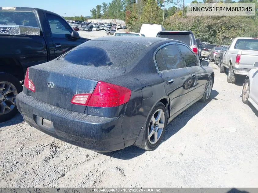 2004 Infiniti G35 VIN: JNKCV51E84M603345 Lot: 40634673