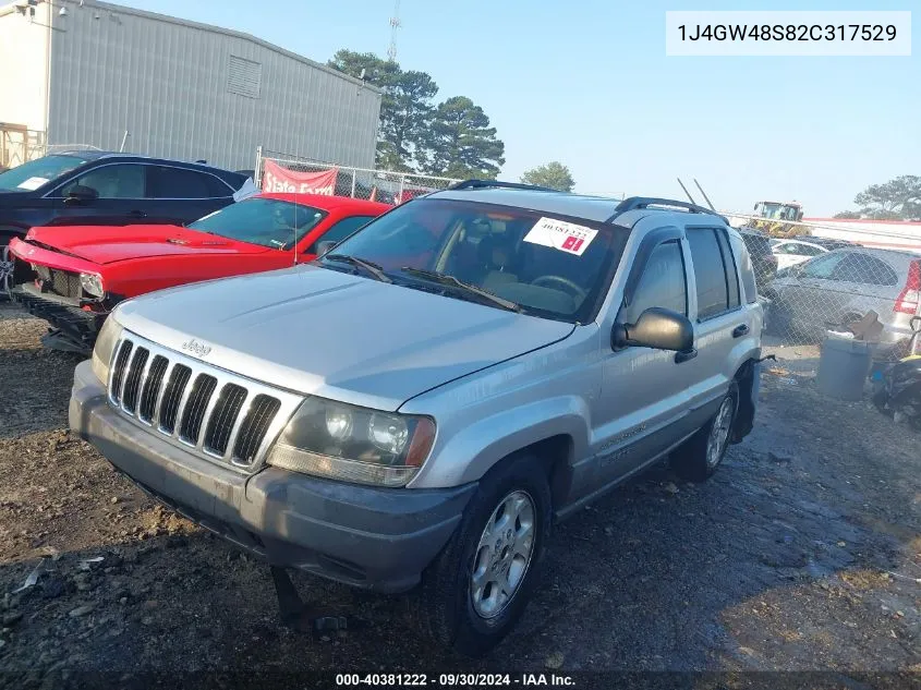 2002 Jeep Grand Cherokee Laredo VIN: 1J4GW48S82C317529 Lot: 40381222