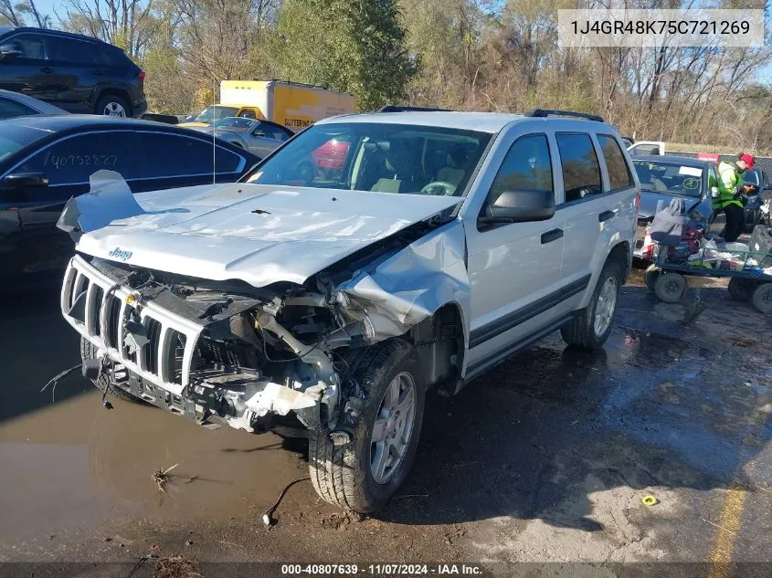 2005 Jeep Grand Cherokee Laredo VIN: 1J4GR48K75C721269 Lot: 40807639