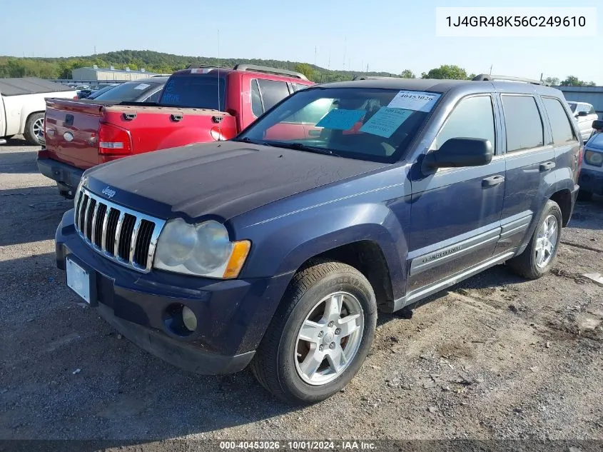 2006 Jeep Grand Cherokee Laredo VIN: 1J4GR48K56C249610 Lot: 40453026