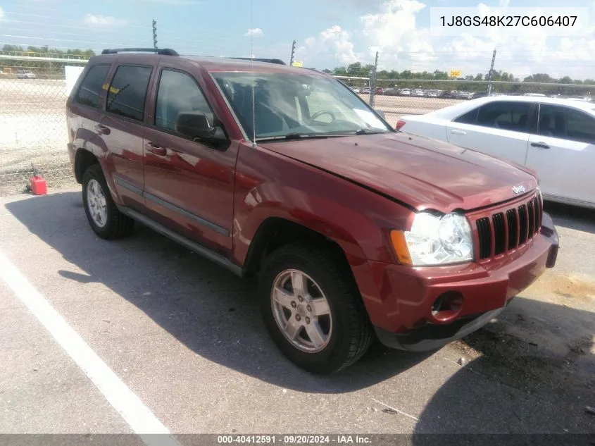 2007 Jeep Grand Cherokee Laredo VIN: 1J8GS48K27C606407 Lot: 40412591