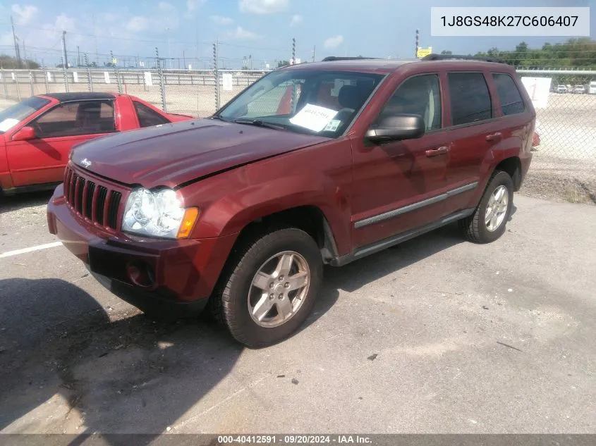 2007 Jeep Grand Cherokee Laredo VIN: 1J8GS48K27C606407 Lot: 40412591