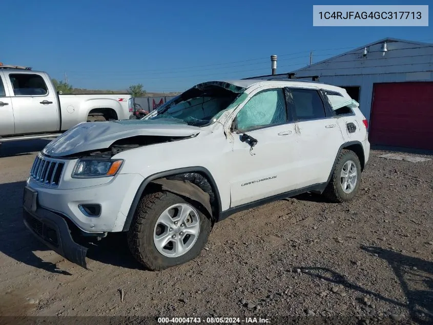 2016 Jeep Grand Cherokee Laredo VIN: 1C4RJFAG4GC317713 Lot: 40004743