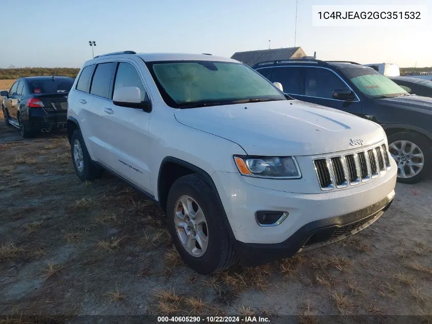 2016 Jeep Grand Cherokee Laredo VIN: 1C4RJEAG2GC351532 Lot: 40605290