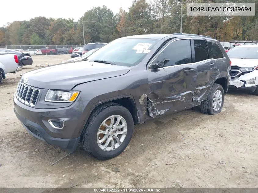 2016 Jeep Grand Cherokee Laredo VIN: 1C4RJFAG1GC389694 Lot: 40762222