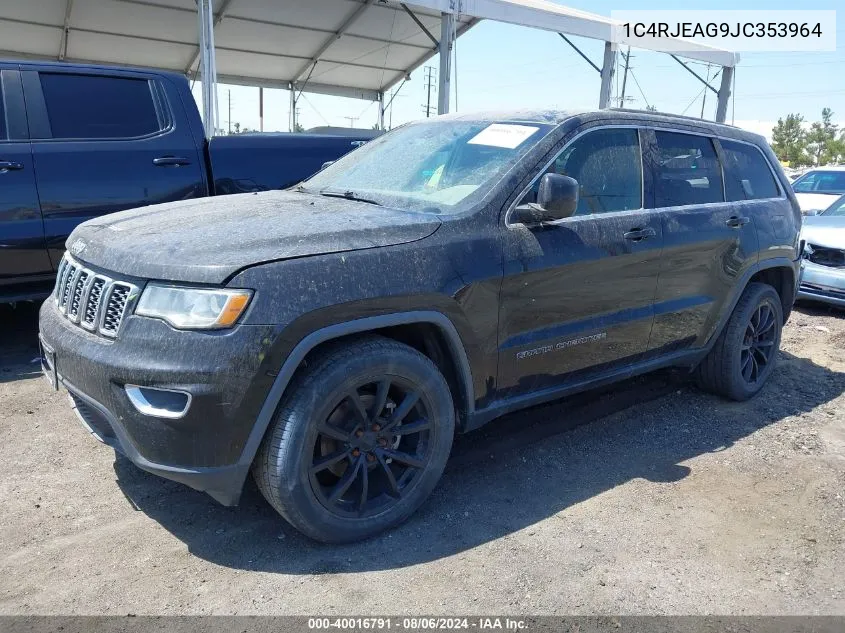 2018 Jeep Grand Cherokee Laredo VIN: 1C4RJEAG9JC353964 Lot: 40016791