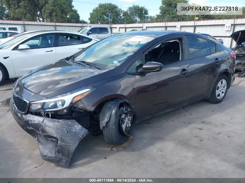 2018 Kia Forte Lx VIN: 3KPFK4A72JE227318 Lot: 40111988