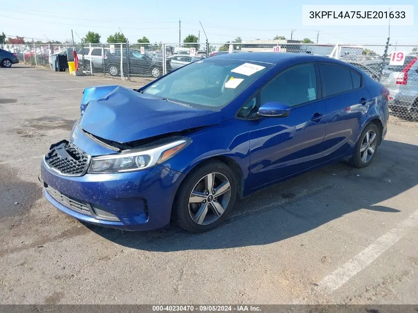 2018 Kia Forte Lx/S VIN: 3KPFL4A75JE201633 Lot: 40230470