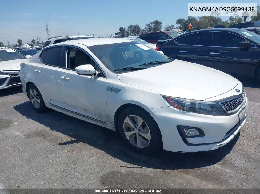 2016 Kia Optima Hybrid VIN: KNAGM4AD9G5099438 Lot: 40016371