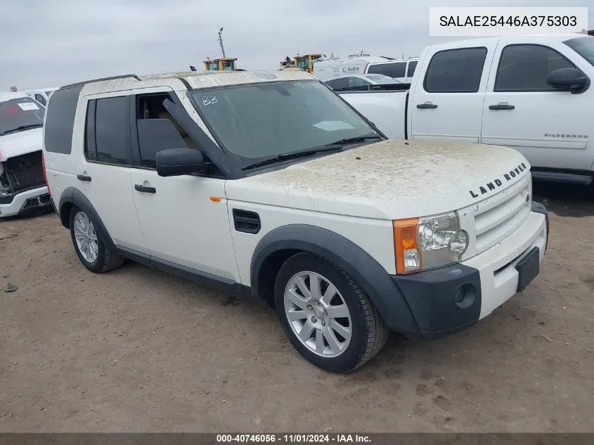 2006 Land Rover Lr3 V8 Se VIN: SALAE25446A375303 Lot: 40746056