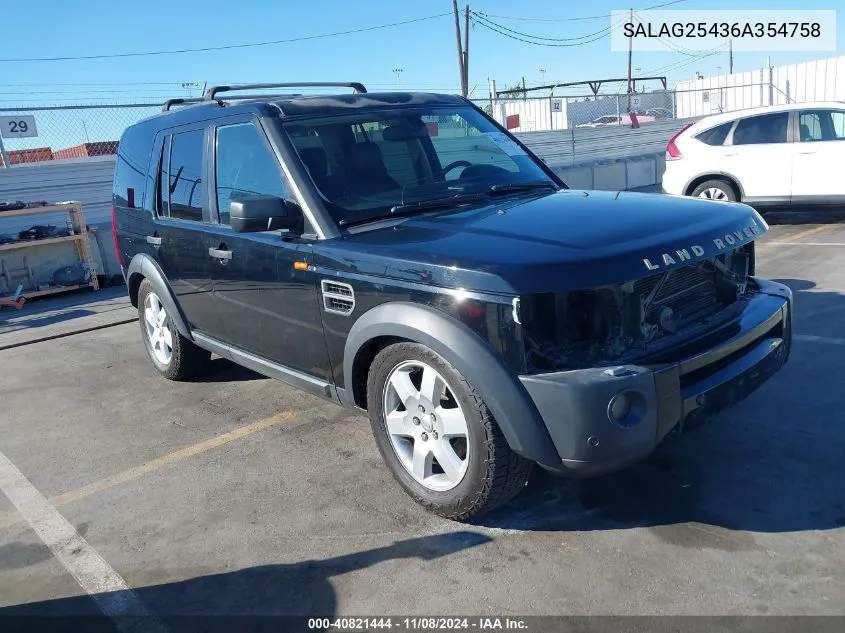 2006 Land Rover Lr3 V8 Hse VIN: SALAG25436A354758 Lot: 40821444