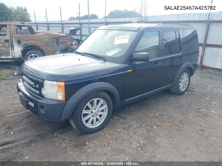 2007 Land Rover Lr3 V8 Se VIN: SALAE25467A425782 Lot: 40748260