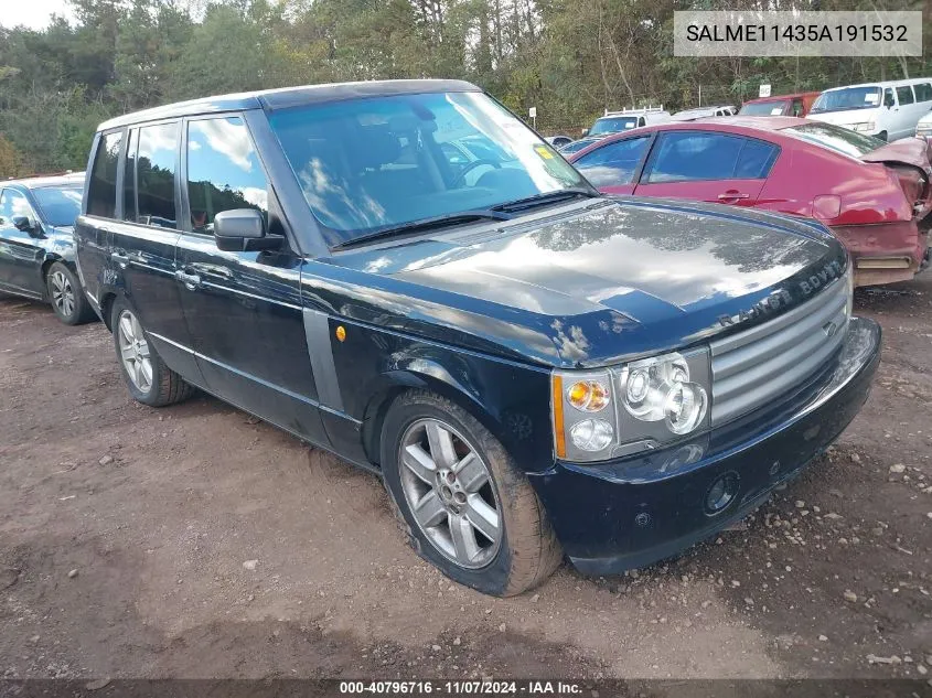 2005 Land Rover Range Rover Hse VIN: SALME11435A191532 Lot: 40796716