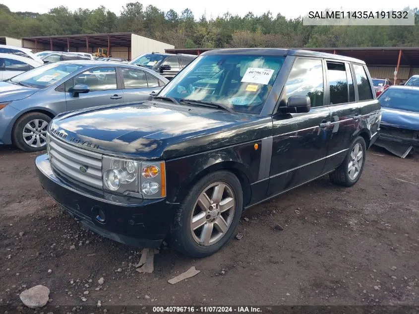 2005 Land Rover Range Rover Hse VIN: SALME11435A191532 Lot: 40796716