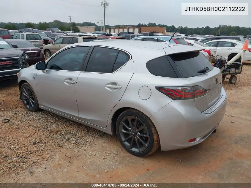 2012 Lexus Ct 200H 200 VIN: JTHKD5BH0C2112222 Lot: 40414785