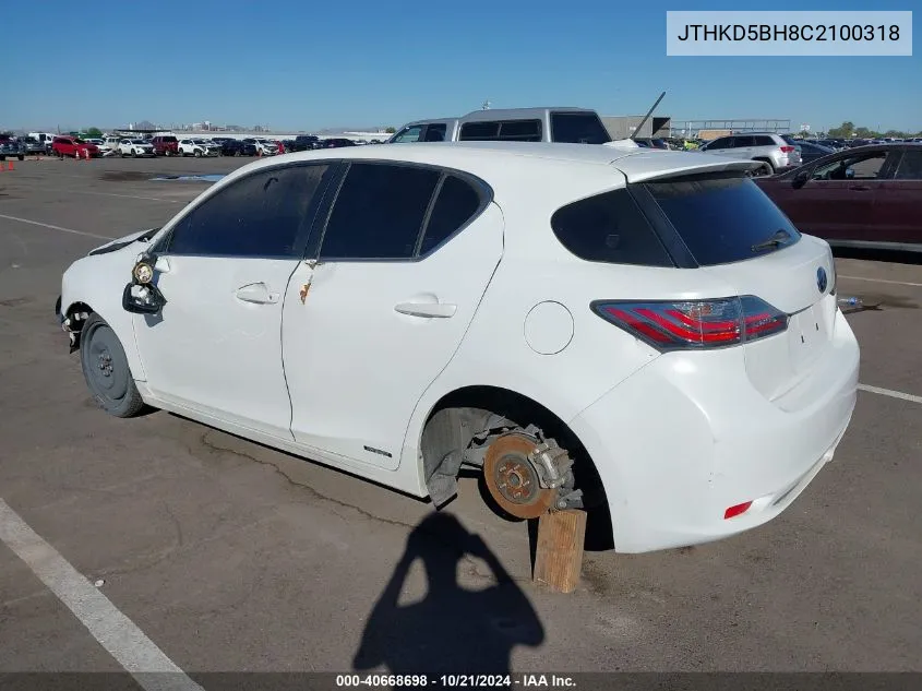 2012 Lexus Ct 200H VIN: JTHKD5BH8C2100318 Lot: 40668698