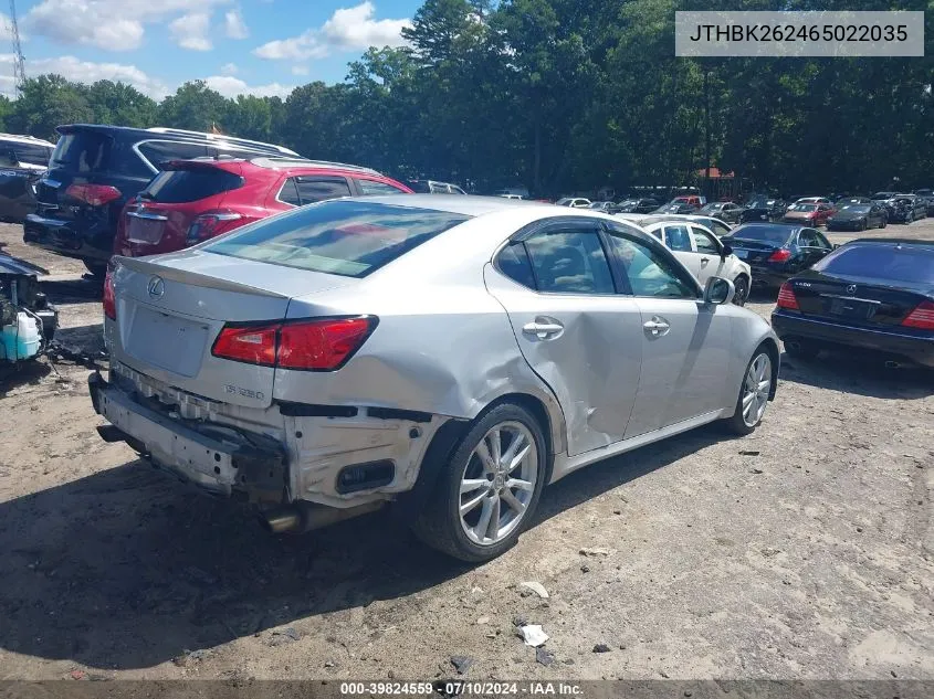 2006 Lexus Is 250 VIN: JTHBK262465022035 Lot: 39824559