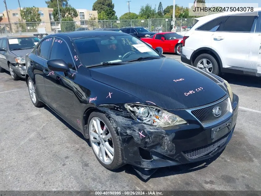 2007 Lexus Is 250 VIN: JTHBK262475043078 Lot: 40198995