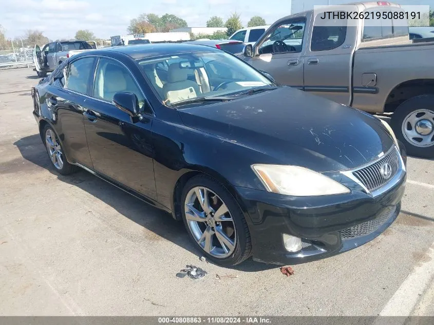 2009 Lexus Is 250 VIN: JTHBK262195088191 Lot: 40808863