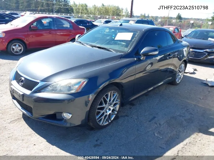 2010 Lexus Is 250C VIN: JTHFF2C23A2510798 Lot: 40428594