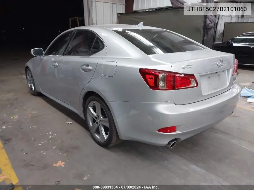 2011 Lexus Is 250 VIN: JTHBF5C27B2101060 Lot: 39831384