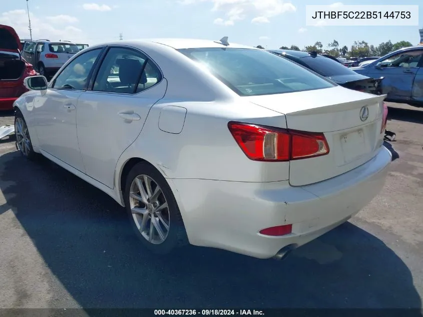 2011 Lexus Is 250 VIN: JTHBF5C22B5144753 Lot: 40367236