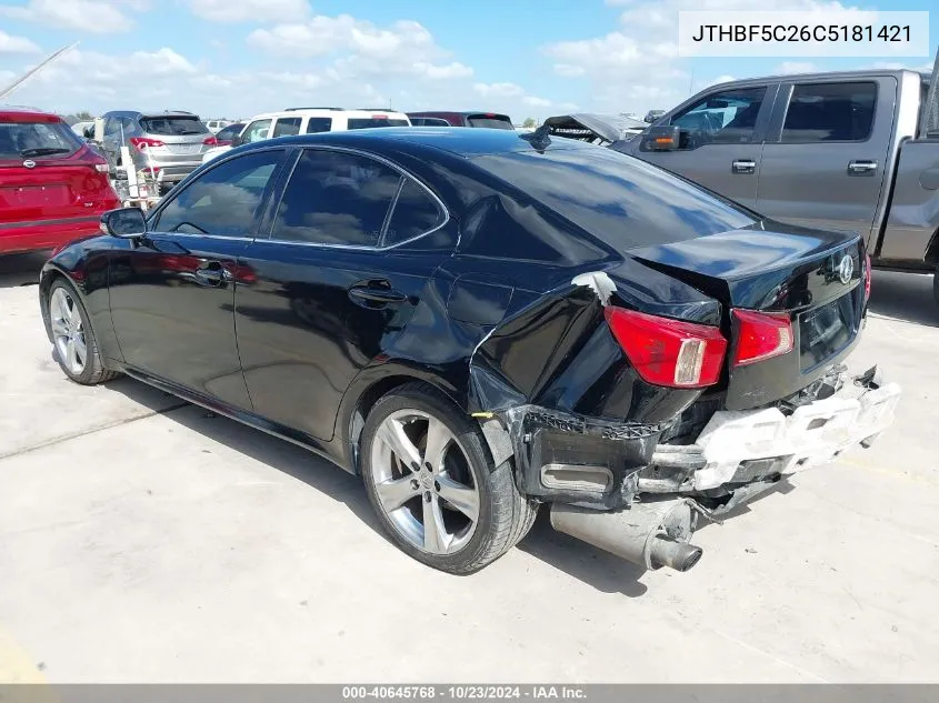 2012 Lexus Is 250 VIN: JTHBF5C26C5181421 Lot: 40645768