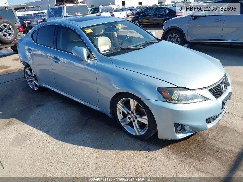 2012 Lexus Is 250 VIN: JTHBF5C22C5182596 Lot: 40751193