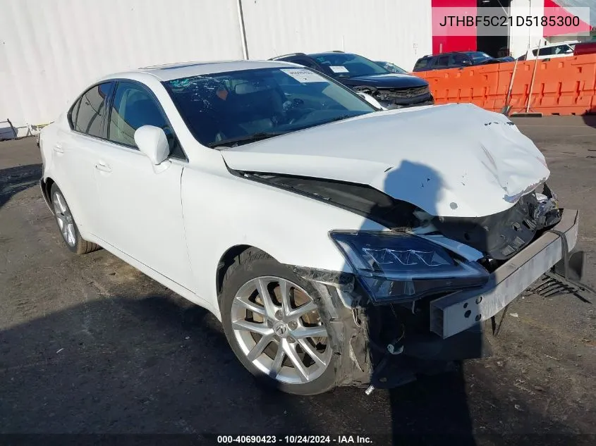 2013 Lexus Is 250 VIN: JTHBF5C21D5185300 Lot: 40690423